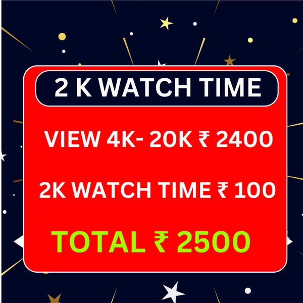 High-Quality Views 4K-20K  + 2K Watch Time 100% Non-Drop
