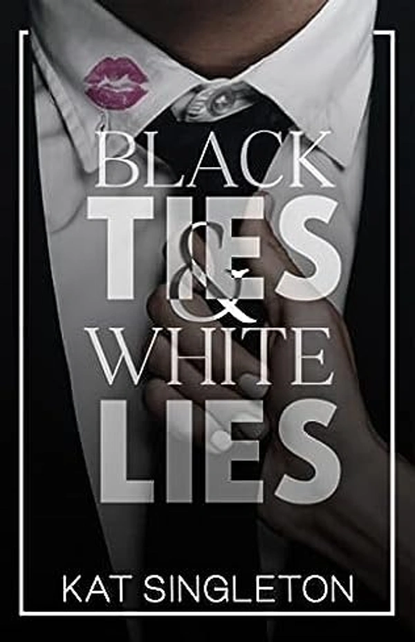 Black Ties And White Lies