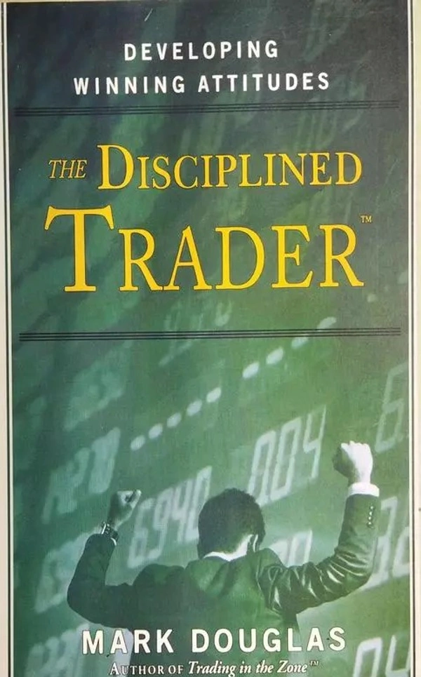 The Disciplined Trader