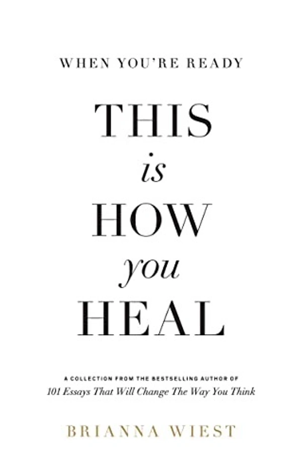 This Is How You Heal