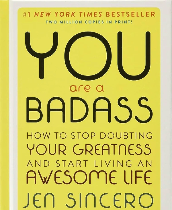 You Are a Badass by Jen Sincero