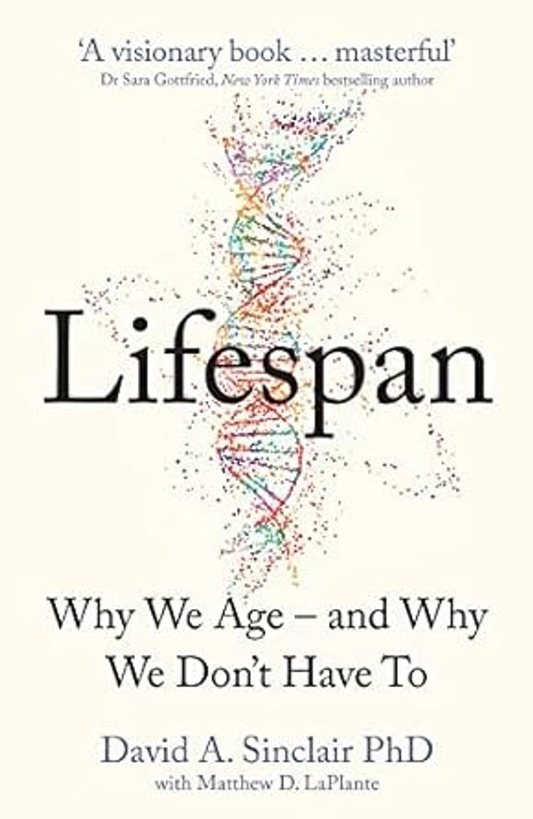 Lifespan by David A Sinclair