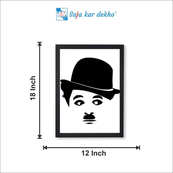 SAJA KAR DEKHO CHARLIE CHAPLIN High Quality Weather Resistant HD Wall Frame | 18 x 12 inch | - 18 X 12 inch