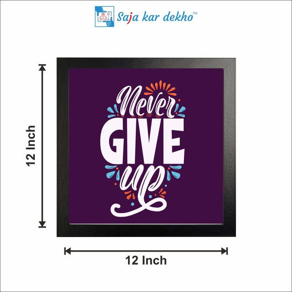 SAJA KAR DEKHO Never Give Up Motivation Quotes High Quality Weather Resistant HD Wall Frame | 12 x 12 inch | - 12 X 12 inch