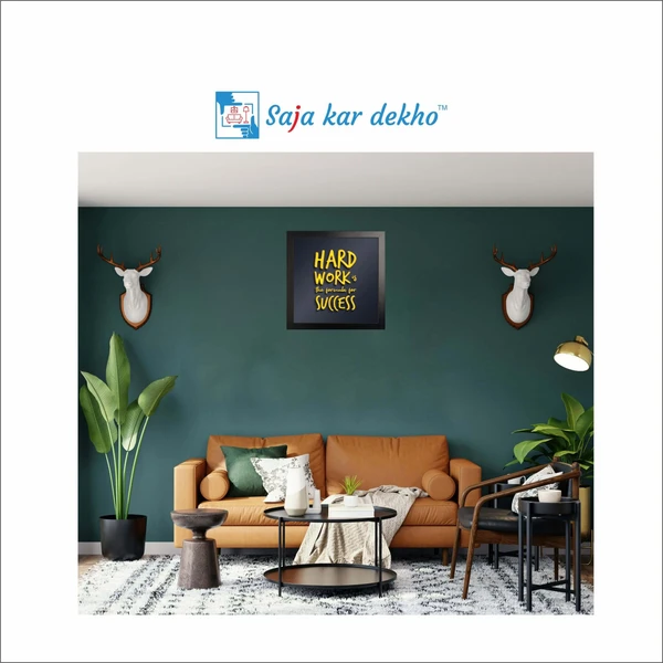 SAJA KAR DEKHO Hard Work The Formula For Success Motivation Quotes High Quality Weather Resistant HD Wall Frame | 12 x 12 inch | - 12 X 12 inch