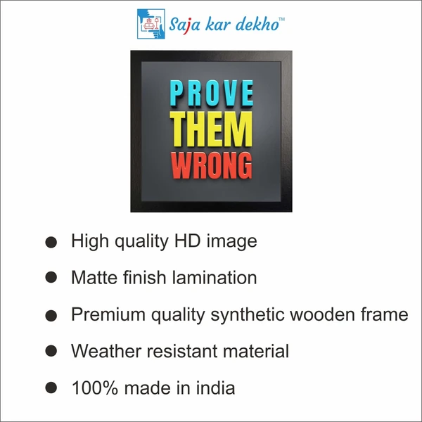 SAJA KAR DEKHO Prove Them Wrong Motivation Quotes High Quality Weather Resistant HD Wall Frame | 12 x 12 inch | - 12 X 12 inch