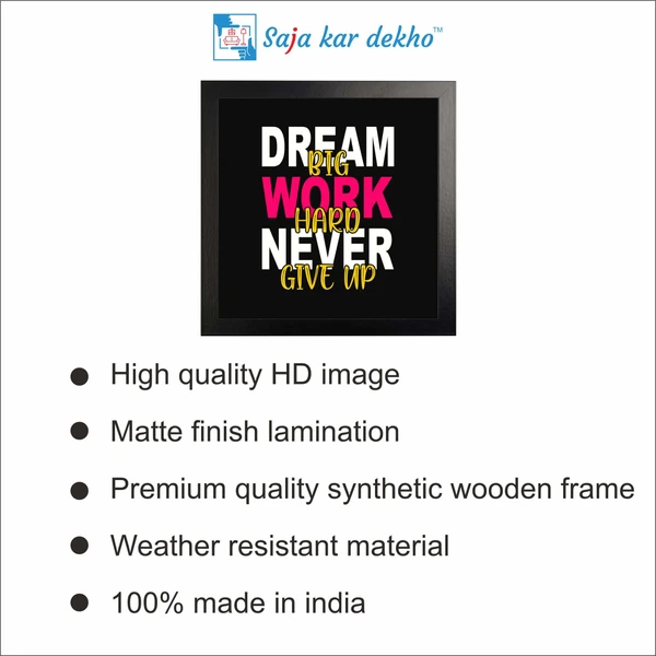 SAJA KAR DEKHO Dream Big Work Hard Never Give Up Motivation Quotes High Quality Weather Resistant HD Wall Frame | 12 x 12 inch | - 12 X 12 inch