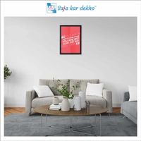 SAJA KAR DEKHO Don't Look Back You Are Not Going That Way Motivation Quotes High Quality Weather Resistant HD Wall Frame | 18 x 12 inch | - 18 X 12 inch