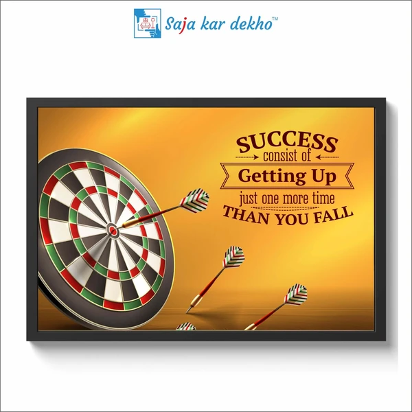 SAJA KAR DEKHO Success Consist Of Getting Up Just One More Time Then You Fall Motivation Quotes High Quality Weather Resistant HD Wall Frame | 18 x 12 inch | - 18 X 12 inch