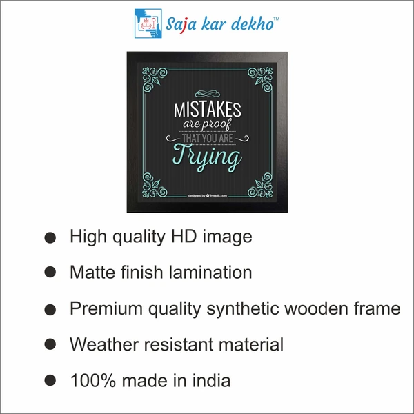 SAJA KAR DEKHO Mistake Are Proof That You Are Tying Motivation Quotes High Quality Weather Resistant HD Wall Frame | 12 x 12 inch | - 12 X 12 inch