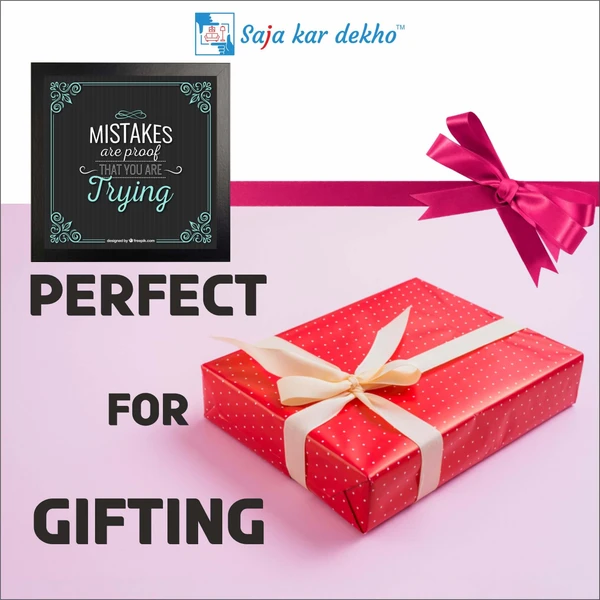 SAJA KAR DEKHO Mistake Are Proof That You Are Tying Motivation Quotes High Quality Weather Resistant HD Wall Frame | 12 x 12 inch | - 12 X 12 inch