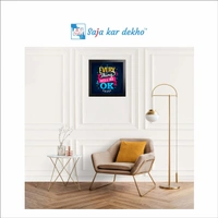 SAJA KAR DEKHO Every Thing Will Be OK Motivation Quotes High Quality Weather Resistant HD Wall Frame | 12 x 12 inch | - 12 x 12 inch