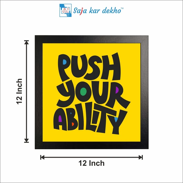 SAJA KAR DEKHO Push Your Ability Motivation Quotes High Quality Weather Resistant HD Wall Frame | 12 x 12 inch | - 12 X 12 inch