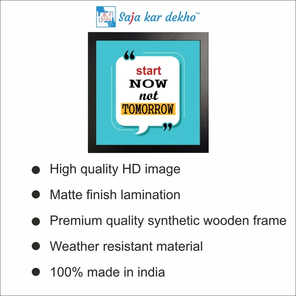 SAJA KAR DEKHO Start Now Not Tomorrow Motivation Quotes High Quality Weather Resistant HD Wall Frame | 12 x 12 inch | - 12 X 12 inch