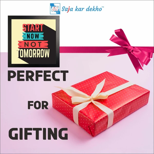 SAJA KAR DEKHO Start Now Not Tomorrow Motivation Quotes High Quality Weather Resistant HD Wall Frame | 12 x 12 inch | - 12 X 12 inch