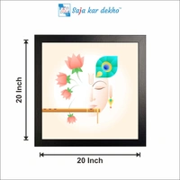 SAJA KAR DEKHO Krishna, Flute, Lotus, Peacock Feather High Quality Weather Resistant HD Wall Frame | 20 x 20 inch | - 20 X 20 inch