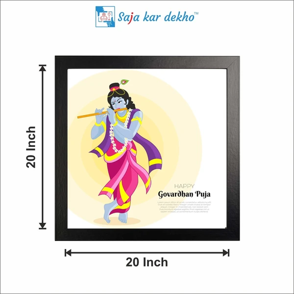 SAJA KAR DEKHO Lord Krishna (Happy Govardhan Puja) High Quality Weather Resistant HD Wall Frame | 20 x 20 inch | - 20 X 20 inch