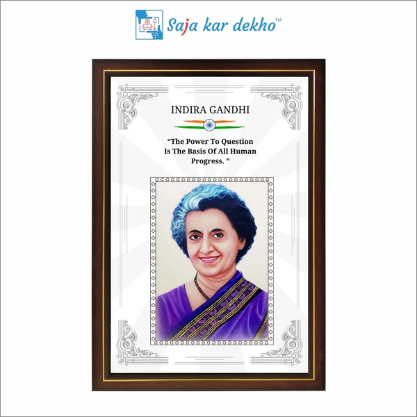 SAJA KAR DEKHO Indira Gandhi Motivational Thought High Quality Weather Resistant HD Wall Frame | 18 x 12 inch |  - 18 X 12 INCH