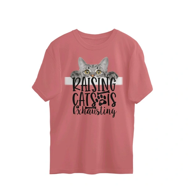 Raising Cats Is Exhausting Oversized T-shirt - Rose Bud, M, Free