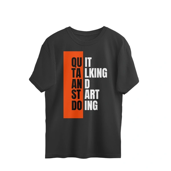 "Quit Talking and Start Doing" Oversized T-Shirt - Black, XS, Free