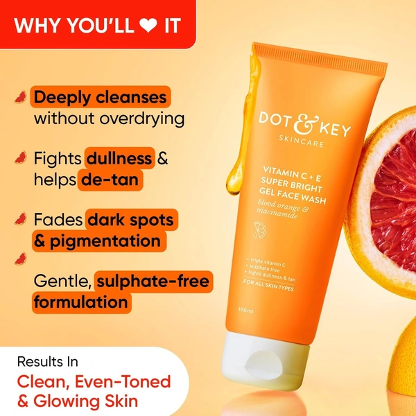 Dot & Key DOT & KEY Vitamin C + E Super Bright Gel Face Wash For Glowing And Brightening Skin | All Skin Types|With Triple Vitamin C| Face Wash For Women & Men|100 Ml