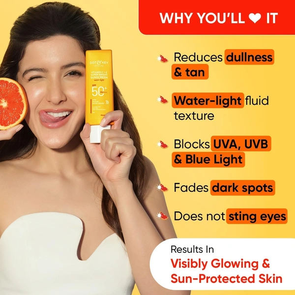 Dot & Key DOT & KEY Vitamin C + E Super Bright Sunscreen Spf 50|Water-Light,UVA/UVB & Blue Light Protection|For Even Toned & Glowing Skin|With Liquid Spf 50+++|No White Cast,|For All Skin Types|50G