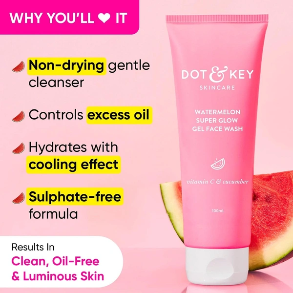 Dot & Key DOT & KEY Watermelon Super Glow Gel Face Wash With Vitamin C&Cucumber|Face Wash For Glowing Skin|Oil Free Face Wash|Removes Excess Oil&Dirt|For Combination & Oily Skin|For Women & Men|100Ml
