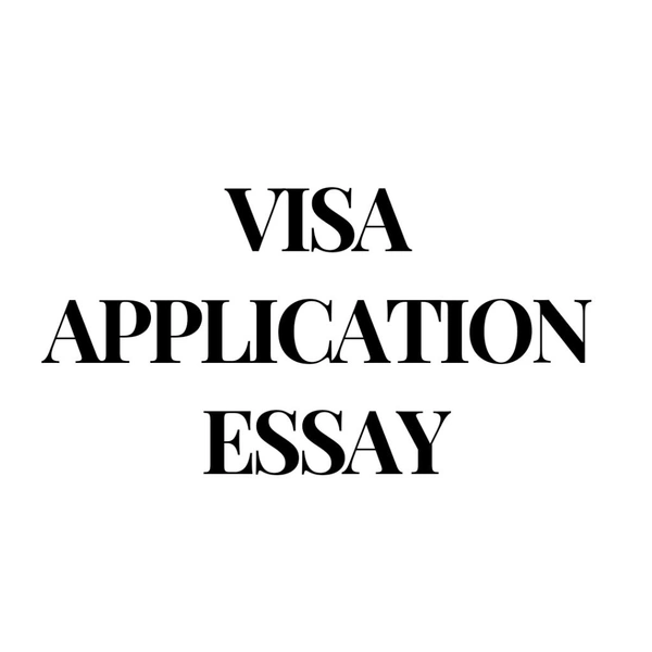 University Application Essay (Visa Application) 