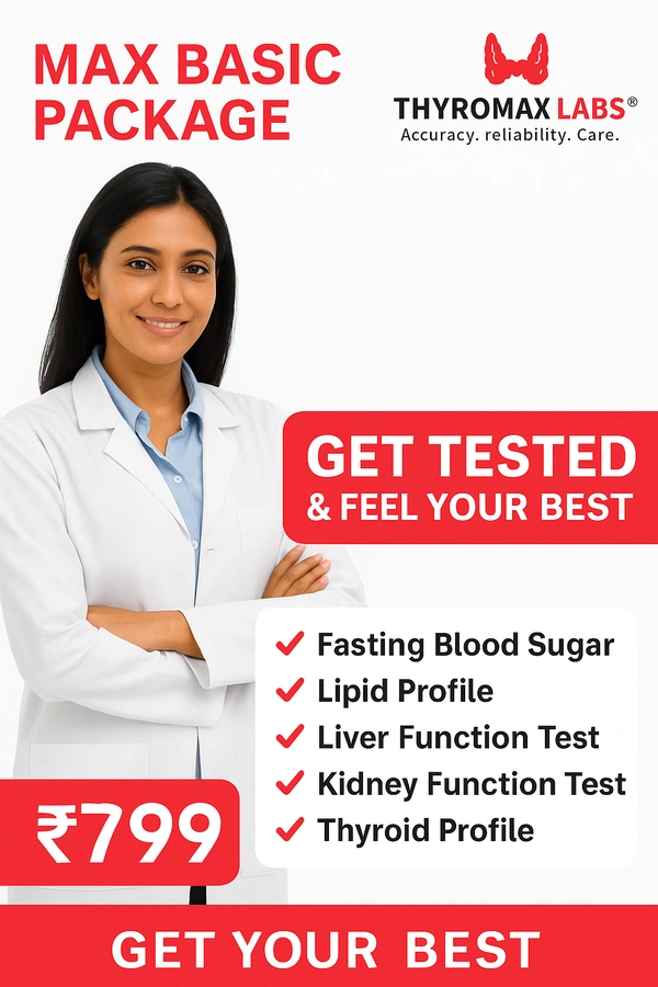 Max Basic Health Checkup Package – 5 Essential Tests at ₹799 | Thyromax Labs®
