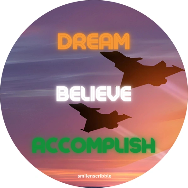 Pin cum Magnet  - DREAM ...BELIEVE...ACCOMPLISH