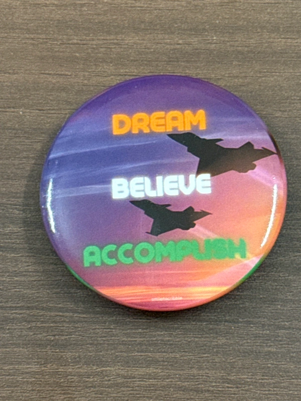 DREAM ...BELIEVE...ACCOMPLISH 