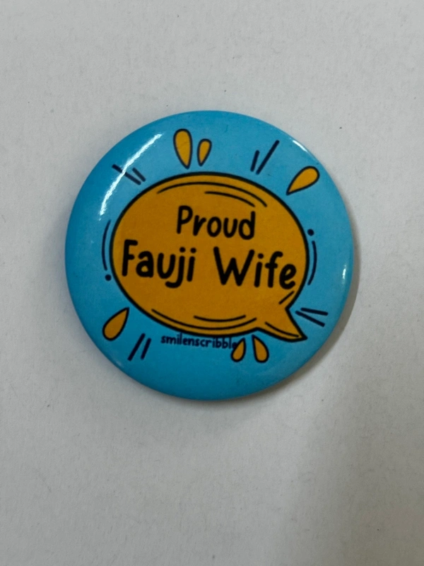 Pin cum Magnet  - Proud Fauji Wife