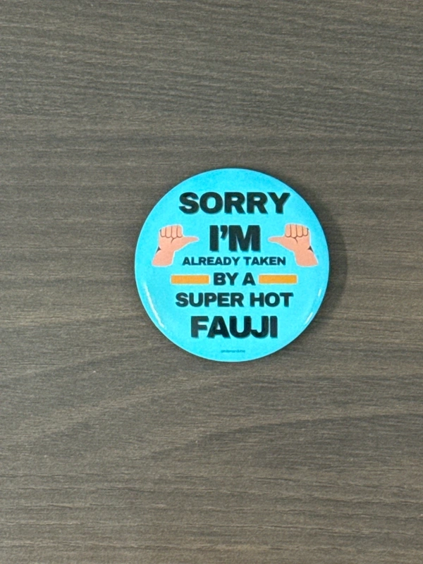 Pin cum Magnet  - ALREADY TAKEN BY A FAUJI