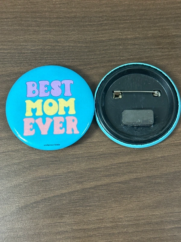 Pin cum Magnet  - Best Mom Ever
