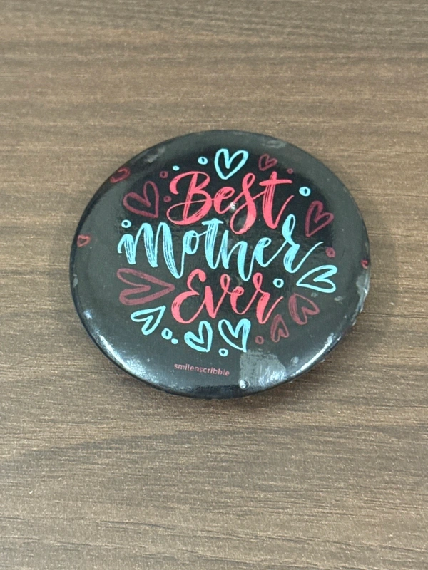 Pin cum Magnet  - BEST MOTHER EVER