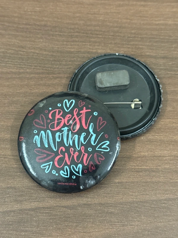 Pin cum Magnet  - BEST MOTHER EVER
