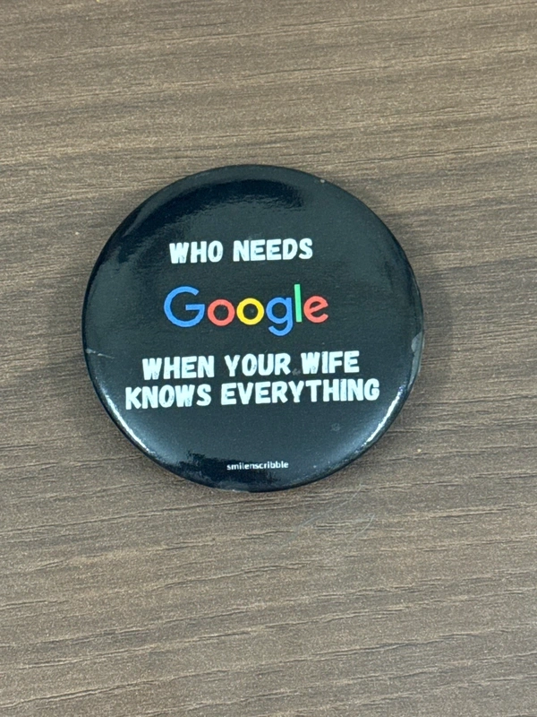 Pin cum Magnet  - Wife knows everything