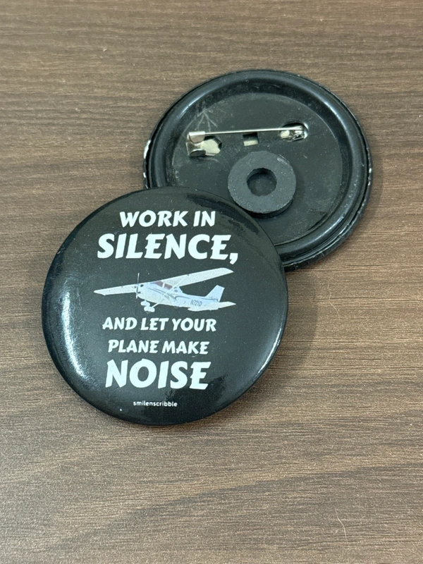 Pin cum Magnet  - WORK IN SILENCE