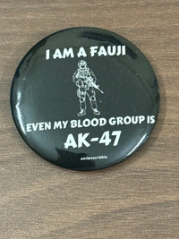 Pin cum Magnet  - EVEN MY BLOOOD GROUP IS AK-47