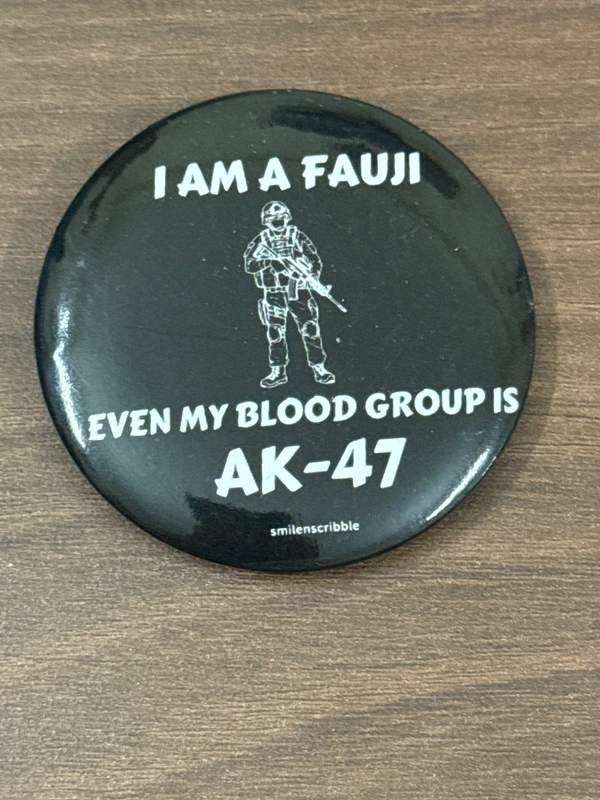 Pin cum Magnet  - EVEN MY BLOOOD GROUP IS AK-47