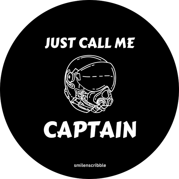 Pin cum Magnet  - JUST CALL ME CAPTAIN