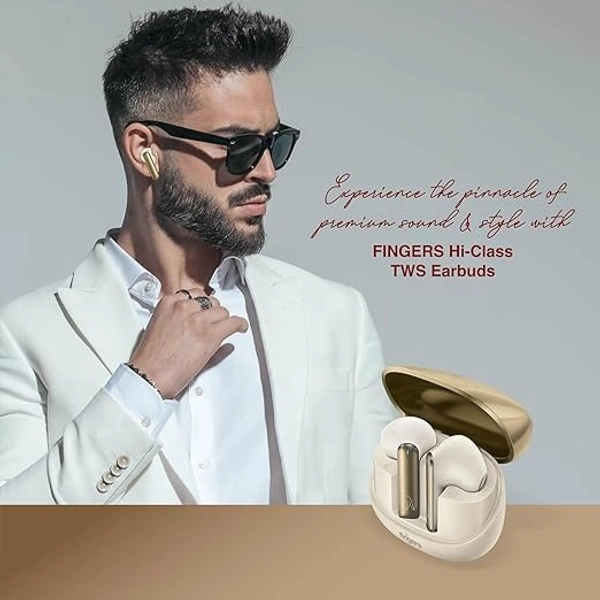 EARBUDS- FINGERS Hi-Class TWS Earbuds - Classy | High-Class Sound, 24 Hours Playtime, Surround Noise Cancellation, Dual Language Voice Prompts, Intuitive Touch Controls (Champagne + Ivory White)