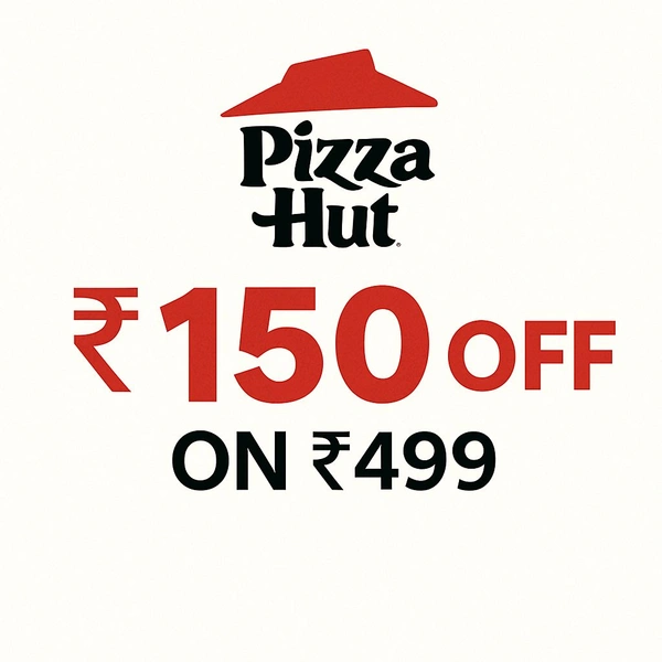 Pizza Hut Off Code (150 Off On 499)
