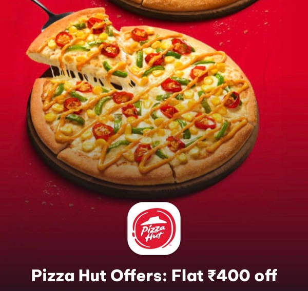 Pizza Hut (400 Off On 999)