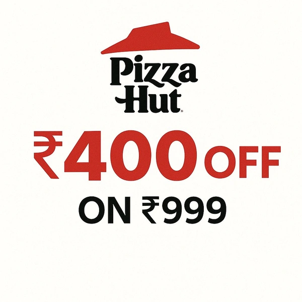 Pizza Hut (400 Off On 999)