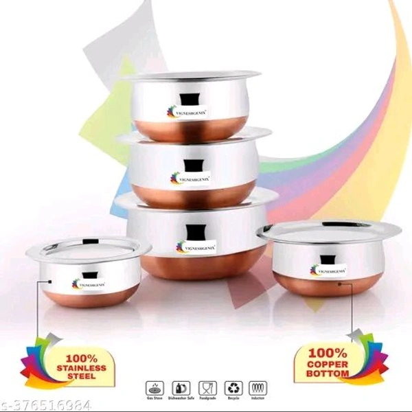  Copper Bottom Handi Pot 5 Piece Set/Steel Handi SetName:  Copper Bottom Handi Pot 5 Piece Set/Steel Handi SetMaterial: Stainless SteelInduction Base: YesLid Included: YesNon stick: YesProduct Breadth: 1 CmProduct Height: 0.5 CmProduct Length: 1 CmNet Quantity (N): Pack Of 5VIGNESHGENIX  Copper Bottom Handi Pot 5 Piece Set/Steel Handi Set Country of Origin: India