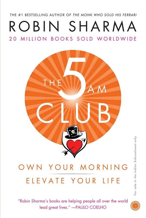 The 5 AM Club: Own Your Morning, Elevate Your Life-Robin Sharma