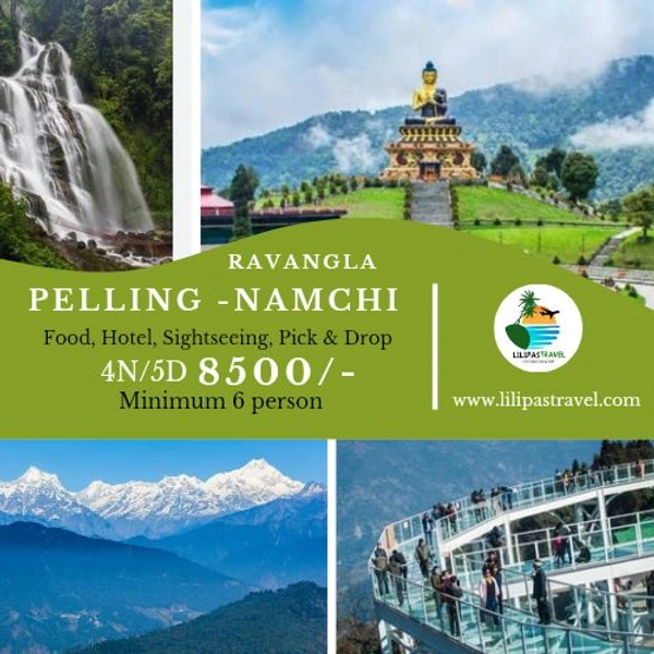 PELLING, RAVANGLA, NAMCHI - 4N/5D