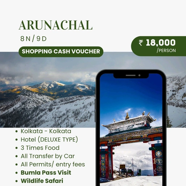 ARUNACHAL (9th March) - 8N/9D