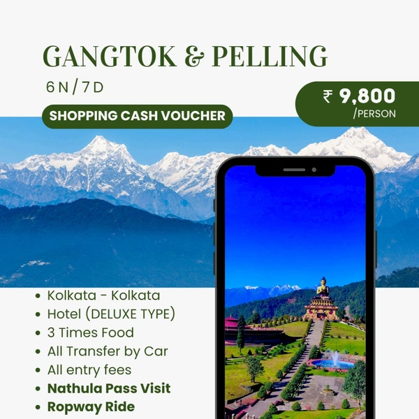 GANGTOK, PELLING (14th March ) - 6N/7D